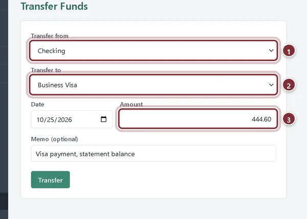 Transfer Funds from Checking to Business Visa for 444.60