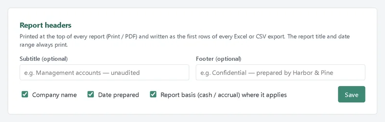 Report headers panel with subtitle and footer fields and checkboxes for company name, date prepared and report basis